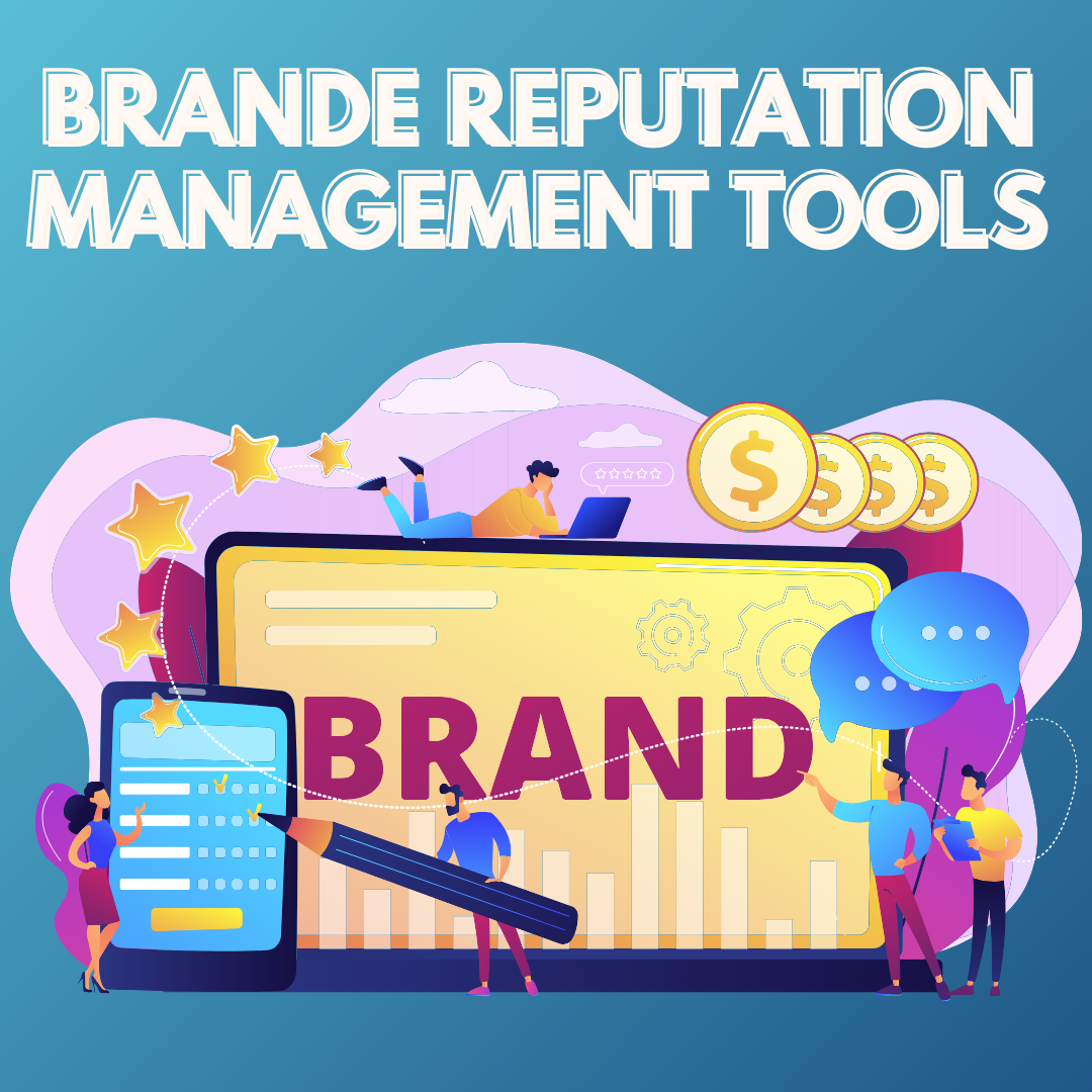 Brand Reputation Management Tools